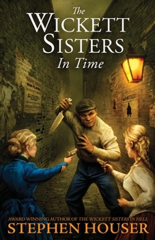 Paperback The Wickett Sisters in Time Book