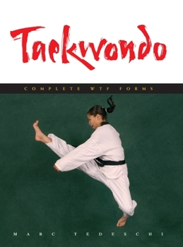 Hardcover Taekwondo: Complete WTF Forms Book