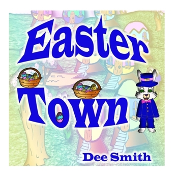 Paperback Easter Town: An Easter Picture Book for Children featuring the Easter Bunny Book