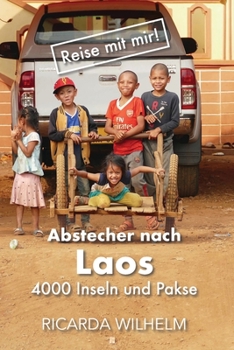 Paperback Abstecher nach Laos: 4000 Inseln und Pakse [German] Book