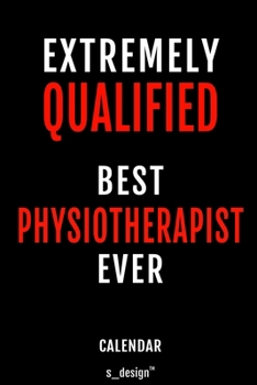 Calendar for Physiotherapists / Physiotherapist: Everlasting Calendar / Diary / Journal (365 Days / 3 Days per Page) for notes, journal writing, event planner, quotes & personal memories
