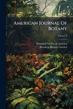 Paperback American Journal Of Botany; Volume 8 Book