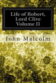 Paperback Life of Robert, Lord Clive Volume II Book