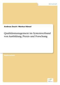 Paperback Qualitätsmanagement im Systemverbund von Ausbildung, Praxis und Forschung [German] Book