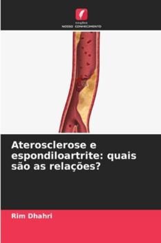 Paperback Aterosclerose e espondiloartrite: quais são as relações? [Portuguese] Book
