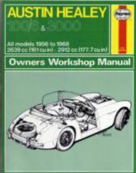 Hardcover Haynes Austin Healy 100-G & 3000 Owners Workshop Manual: 1956-1968 Book