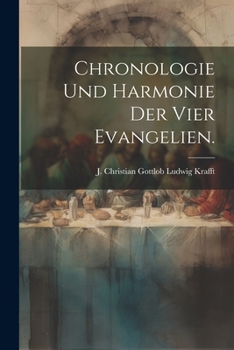 Paperback Chronologie und Harmonie der vier Evangelien. [German] Book