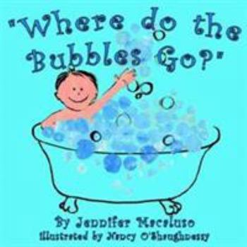 Paperback "Where do the Bubbles Go?" Book