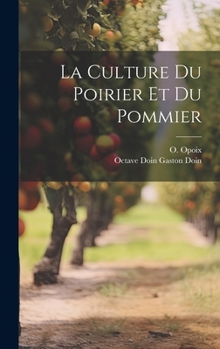 Hardcover La Culture Du Poirier et Du Pommier [French] Book