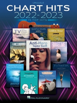 Paperback Chart Hits of 2022-2023: 15 Top Hits Arranged for Ukulele with Lyrics Book