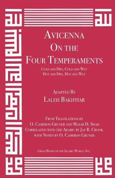 Paperback Avicenna on the Four Temperaments: Cold and Dry, Cold and Wet, Hot and Dry, Hot and Wet Book