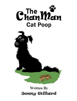 The Chan Man Cat Poop