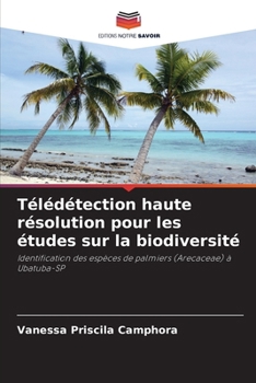 Paperback Télédétection haute résolution pour les études sur la biodiversité [French] Book