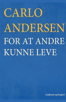 Paperback For at andre kunne leve [Danish] Book