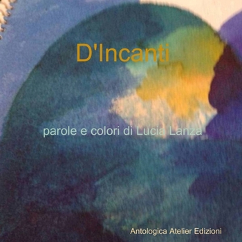 Paperback D'Incanti [Italian] Book