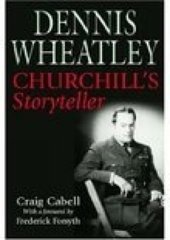 Hardcover Dennis Wheatley: Churchill's Storyteller Book