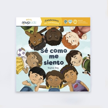 Paperback Sé Como Me Siento: ¡Celebremos Los Sentimientos! [Spanish] Book