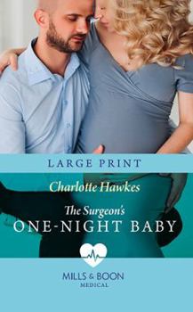 Hardcover The Surgeon's One-Night Baby [Large Print] Book