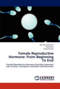 Paperback Female Reproductive Hormone: From Beginning to End Book