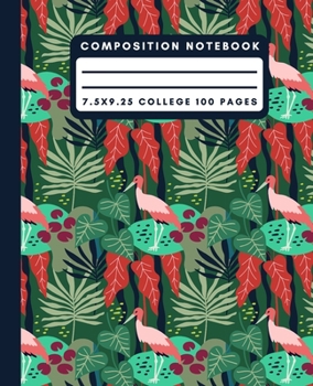 Composition Notebook: Green Crane Composition Notebook College Ruled Paper Notebook Journal For Writing Fern Plant Blank Lined Workbook for Students For School Homework