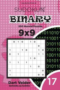 Paperback Sudoku Binary - 200 Normal Puzzles 9x9 (Volume 17) Book