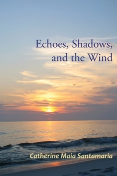 Paperback Echoes, Shadows, and the Wind Book