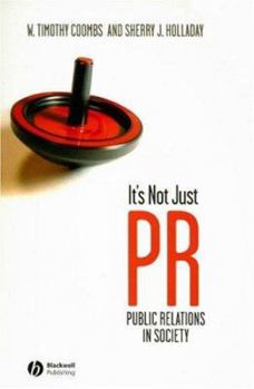 Paperback It's Not Just PR: Public Relations and Society Book