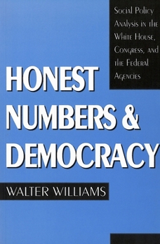 Paperback Honest Numbers and Democracy: Social Policy Analysis in the White House, Congress, and the Federal Agencies Book