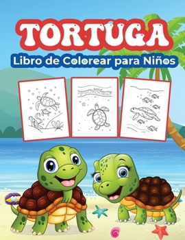 Paperback Tortugas Libro de Colorear para Ni?os: Gran Libro de Actividades de Tortugas para Ni?os y Ni?as. Regalos de tortugas perfectos para ni?os y ni?os pequ [Spanish] Book