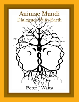 Paperback Animae Mundi - Dialogues With Earth Paperback Book