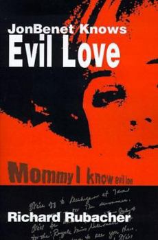 Paperback JonBenet Knows Evil Love Book