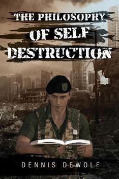 Paperback The Philosophy of Self Destruction Book