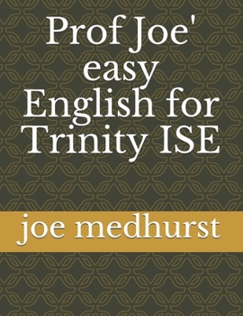 Paperback Prof Joe' easy English for Trinity ISE Book