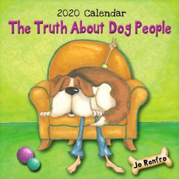 Blue Mountain Arts 2020 Calendar "The Truth About Dog People" 7.5 x 7.5 in. 12-Month Hanging Wall Calendar by Jo Renfro Is the Perfect Gift for a Dog Lover