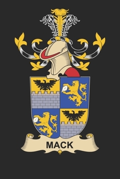 Mack: Mack Coat of Arms and Family Crest Notebook Journal (6 x 9 - 100 pages)