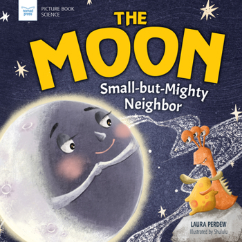 Paperback The Moon: Small-But-Mighty Neighbor Book