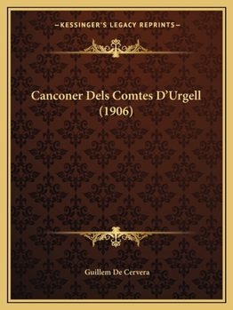 Paperback Canconer Dels Comtes D'Urgell (1906) [Catalan] Book
