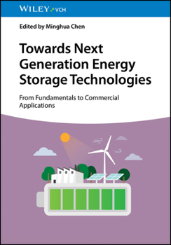 Hardcover Towards Next Generation Energy Storage Technologies: From Fundamentals to Commercial Applications Book