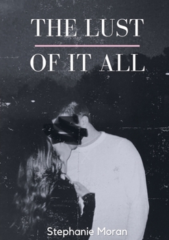 Paperback The Lust of It All Book