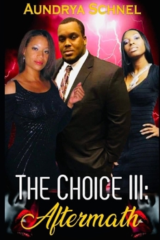 Paperback The Choice III: Aftermath Book