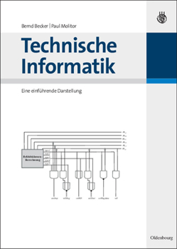 Paperback Technische Informatik: Eine Einführende Darstellung [German] Book