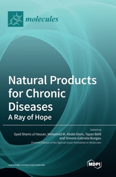 Hardcover Natural Products for Chronic Diseases: A Ray of Hope Book