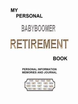Paperback My Personal BABYBOOMER RETIREMENT Book