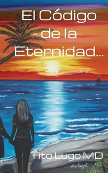 Paperback El Código de la Eternidad... (Spanish Edition) [Spanish] Book
