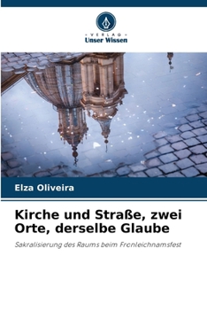 Kirche und Straße, zwei Orte, derselbe Glaube (German Edition)