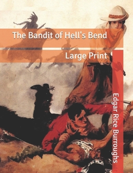 Paperback The Bandit of Hell's Bend: Large Print Book