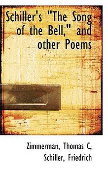 Schiller's the Song of the Bell, and Other Poems