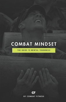 Paperback Combat Mindset: The Guide to Mental Toughness Book