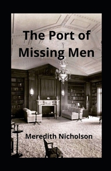 Paperback The Port of Missing Men illustrated Book