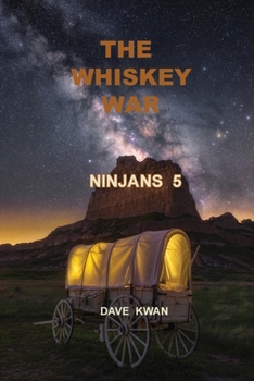 Paperback The Whiskey War Ninjans 5 Book